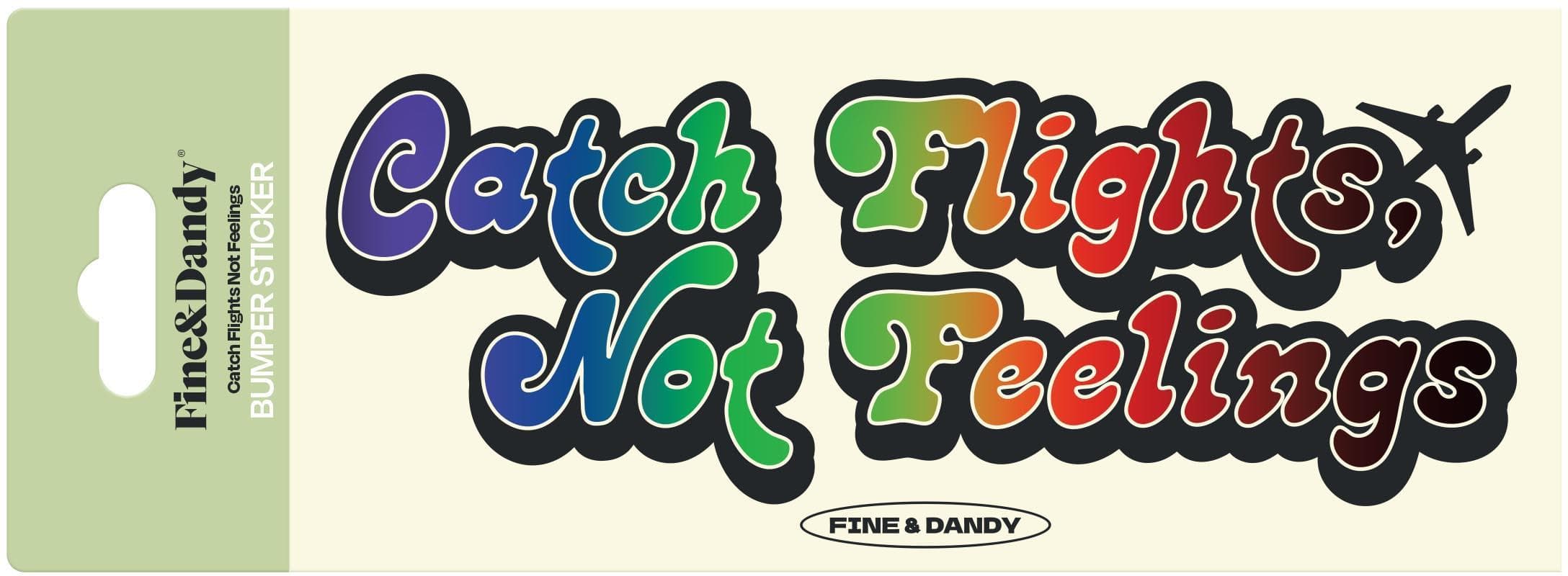 Catch Flights Bumper Sticker