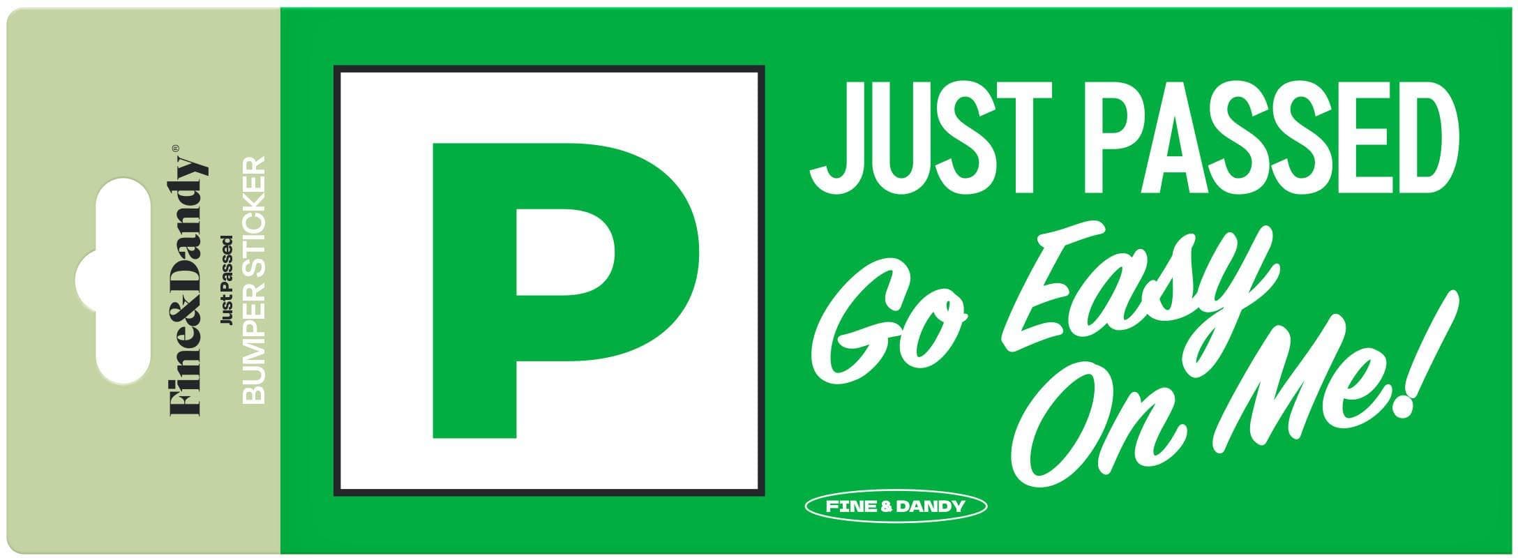 Just Passed Bumper Sticker