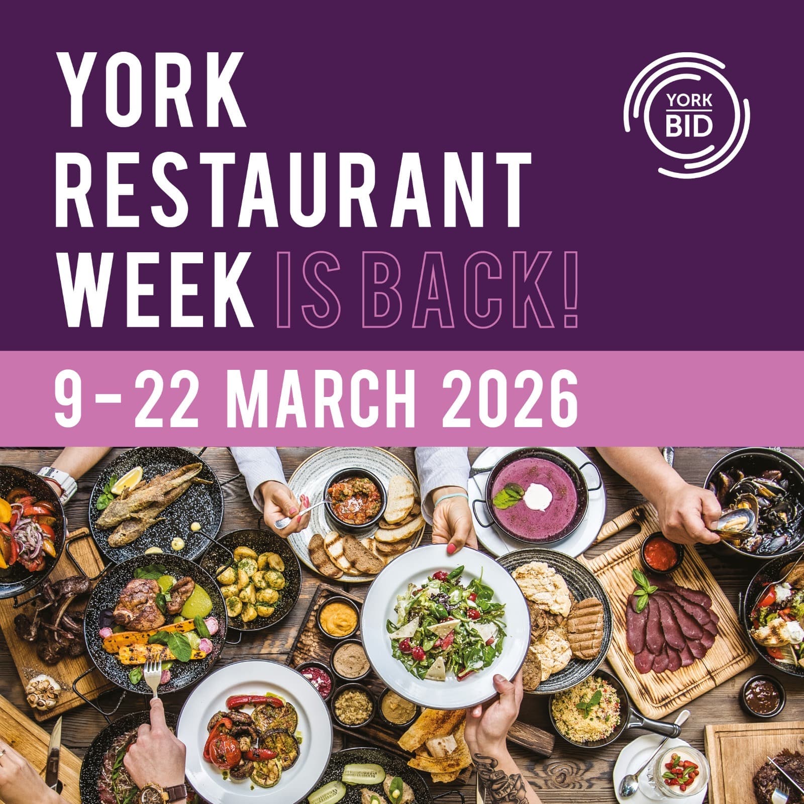 A vibrant spread of diverse dishes on tables, with hands reaching for food, promoting York Restaurant Week, March 2026.
