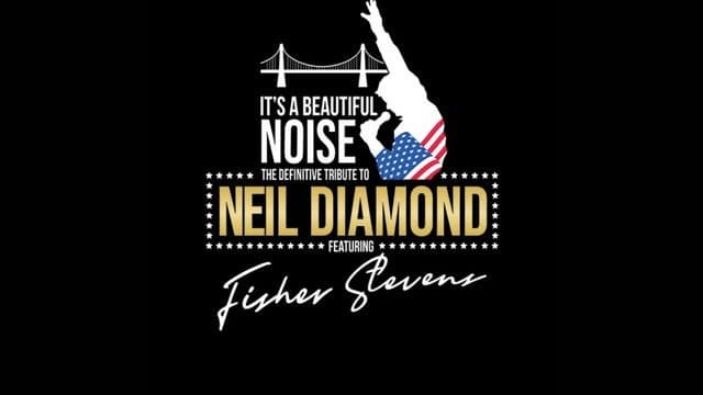 Event image for It's A Beautiful Noise Show the Definitive Tribute to Neil Diamond