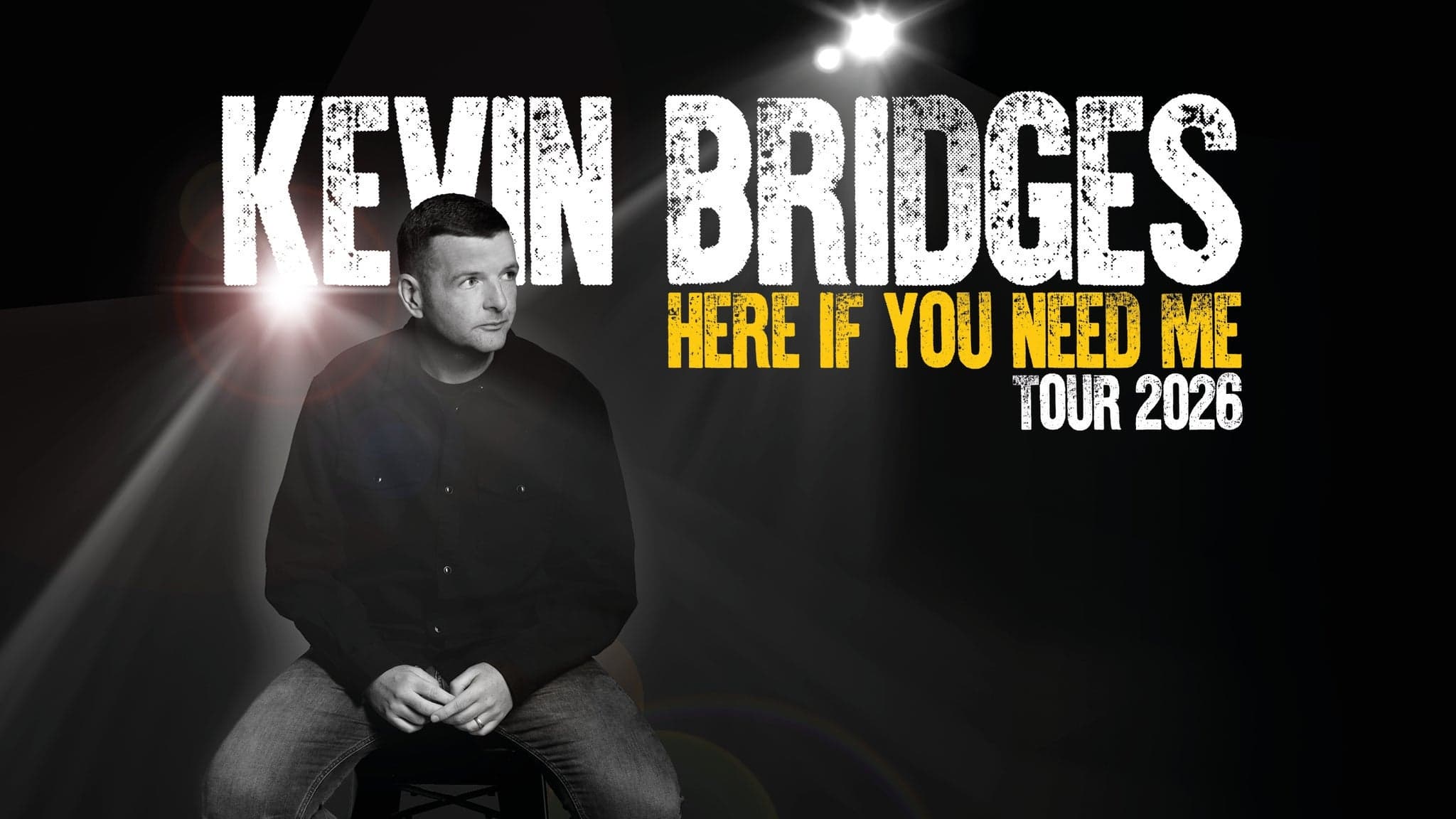 Kevin Bridges: Here If You Need Me