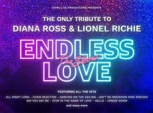 Event image for Endless Love The Show: A Tribute to Diana Ross and Lionel Richie