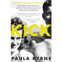 "Book titled 'Kick' by Paula Byrne, featuring black and white photo of a smiling couple on the cover."